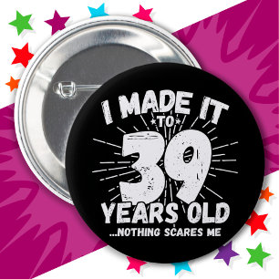 39 Jahre alt Sarcastic Meme Funny 39. Geburtstag Button