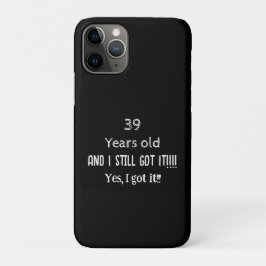 39 Jahre alt und immer noch got personalisieren Case-Mate iPhone Hülle