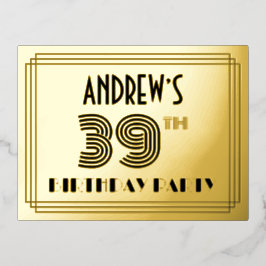 39th Birthday Party ~ Art Deco Style “39” + Name Folie Einladungspostkarte