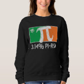 3 14 Pi Rish St Patrick's Day Irish Flag C Distres Sweatshirt (Vorderseite)