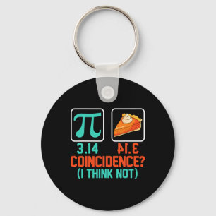 3.14 Pie Zufall Ich denke nicht, lustige Pi Day Gr Schlüsselanhänger