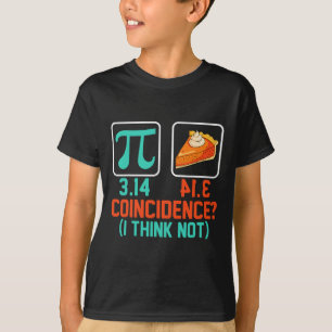 3.14 Pie Zufall Ich denke nicht, lustige Pi Day Gr T-Shirt