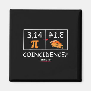 3.14 Pie Zufall Ich denke nicht, lustige Pi Day Ma Magnet