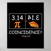 3.14 Pie Zufall Ich denke nicht, lustige Pi Day Ma Poster (Vorne)