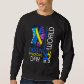 3 21 World Down Syndrome Day 2022 Awareness Socks Sweatshirt (Vorderseite)