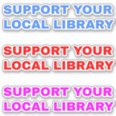 (3 Abschnitte) Unterstützung Ihrer lokalen Bibliot Aufkleber (Vorderseite)