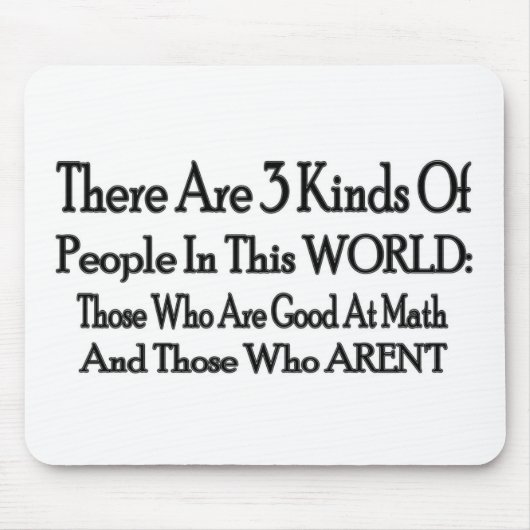 3 Arten Leute Mousepad (Vorne)