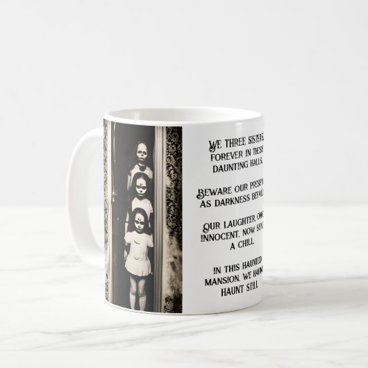 3 Evil Ghosts Schwestern Spuk Herrenhaus und Zitat Kaffeetasse (Vorderseite Links)