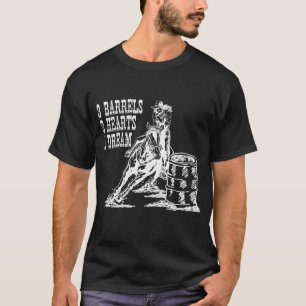 3 Fässer 2 Herzen 1 Traum Barrel Racing T-Shirt