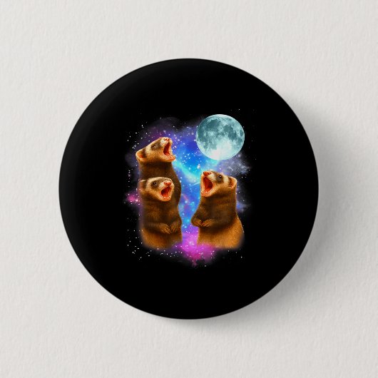 3 Ferret Moon Howling Ferrets Funny For Men, Women Button (Vorderseite)