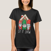 3 Gnomes Let It Snow Gingerbread House Christmas G T-Shirt (Vorderseite)