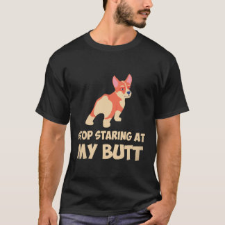 3 Hör auf, meinen Hintern anzustarren Corgi T-Shirt