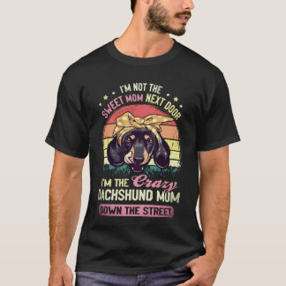 3 Ich bin nicht die süße Mom von nebenan, ich bin T-Shirt