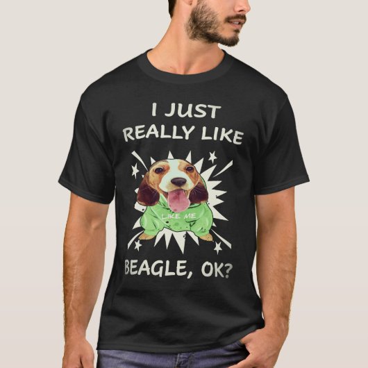 3 Ich mag einfach wirklich Beagle T-Shirt (Vorderseite)