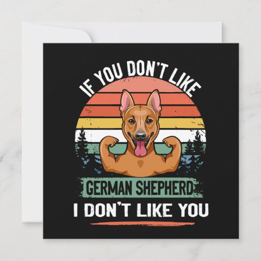 3 If You Don't Like German Shepherd I Don't Like Y Einladung (Vorderseite)
