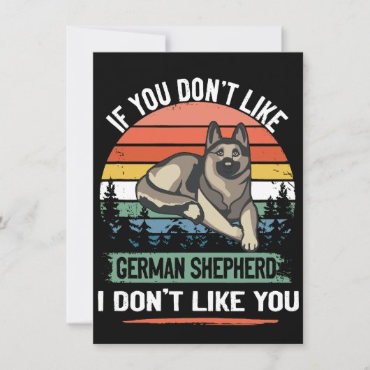 3 If You Don't Like German Shepherd I Don't Like Y Einladung (Vorderseite)