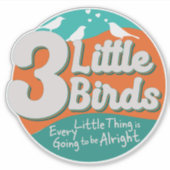 3 Little Birds Reggae Music Aufkleber (Vorderseite)