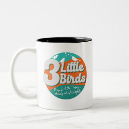 3 Little Birds Reggae Music Zweifarbige Tasse