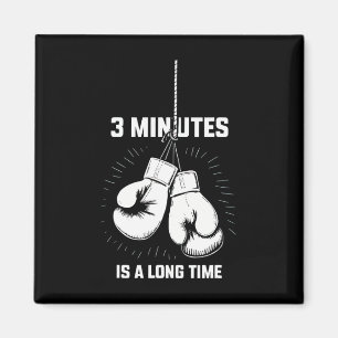 3 Minuten sind eine lange Zeit Boxen Lustiges Kick Magnet