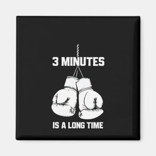 3 Minuten sind eine lange Zeit Lustige Boxen Kickb Magnet