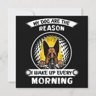 3 My Dogs Are The Reason I Wake Up Every Morning Einladung