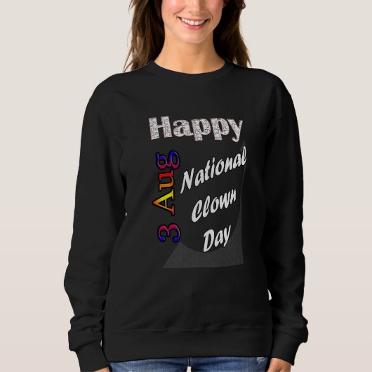 3. National Clown Day T Fun Idea Sweatshirt (Vorderseite)