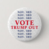 3. November Abstimmung Trump Out Button (Vorderseite)