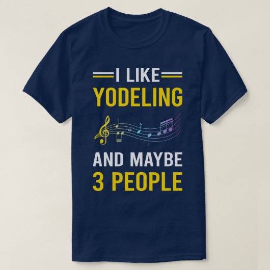 3 People Yodeling Yodel T-Shirt (Design vorne)