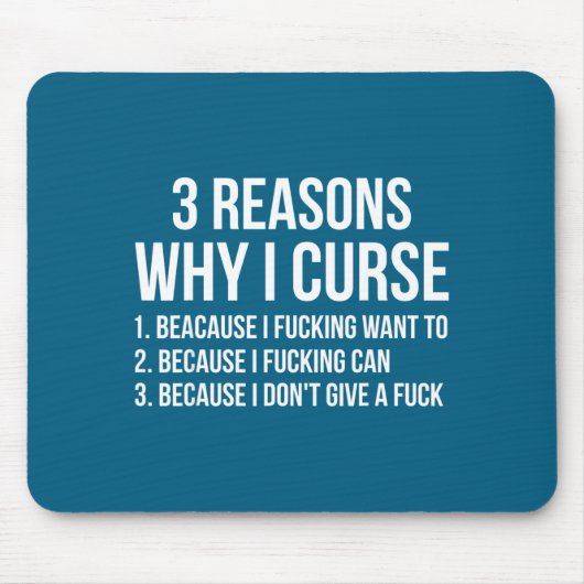 3 Reasons Why I Curse Funny Sarcastic Humor Mousepad (Vorne)