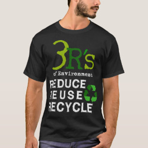 3 Rs der Umwelt Reduzieren Wiederverwenden Recycel T-Shirt