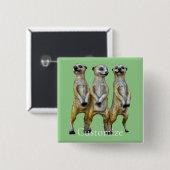 3 Stehend Meerkats Thunder_Cove Button (Vorne & Hinten)