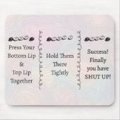 3 steps to Shut Up Funny Custom Text Mousepad (Vorne)