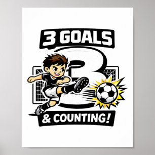 3 Tore und immer noch Zählen Fußball-Geburtstag fü Poster