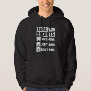 3 Triathlon-Geheimnisse Ertrinke nicht Zerschelle  Hoodie