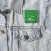 3 weise Männer? Oh, gehen Sie an! Button (Beispiel)