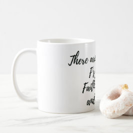 3 Wichtige F's Kaffeetasse