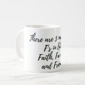 3 Wichtige F's Kaffeetasse (Vorderseite Links)
