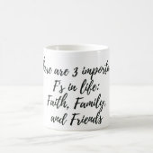 3 Wichtige F's Kaffeetasse (Mittel)