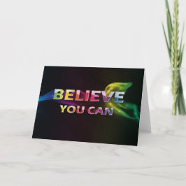 3 Wort Quote~Believe Sie Can~Encouragement Karte