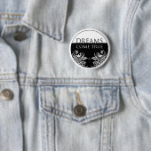 3 Wort ZitatTräume kommen wahrer Knopf Button (Beispiel)