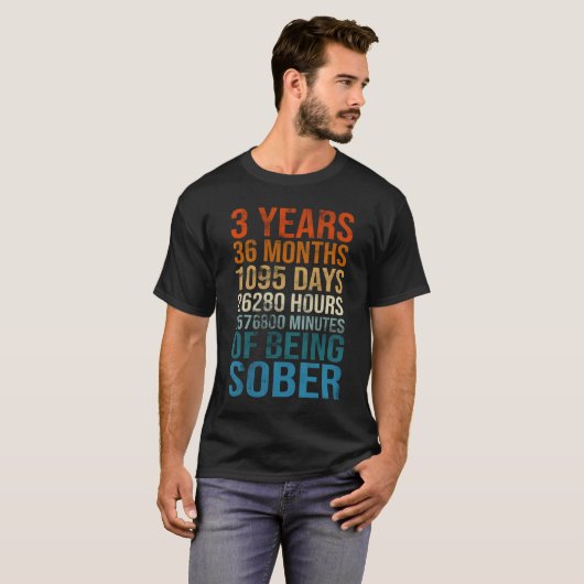 3 Years Sober Celebration Sober Sobriety Recovery T-Shirt (Vorne ganz)