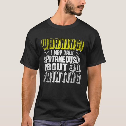 3D-3D-Drucker 4 T-Shirt (Vorderseite)