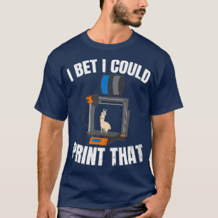 3D-Druckdesign, bei dem ich wette, könnte ich dies T-Shirt