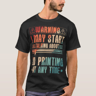 3D-Drucker 3D-Filament spricht über 3D-Drucken T-Shirt