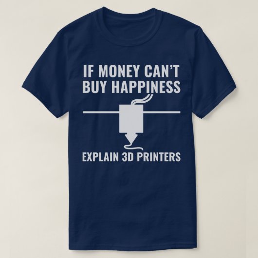 3D-Drucker-Funny 3D-Druckgeschmack T-Shirt (Design vorne)
