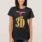 3D printing  3d printer T-Shirt (Vorderseite)
