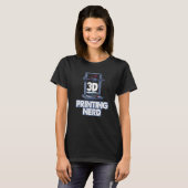 3D Printing Nerd  Women 3D printing Love T-Shirt (Vorne ganz)