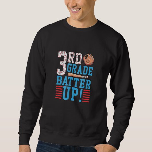 3rd Grade Back To School 3rd Grade Batter Up Baseb Sweatshirt (Vorderseite)