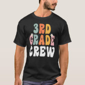 3rd Grade Crew Retro Groovy Teacher Happy 1st Day T-Shirt (Vorderseite)