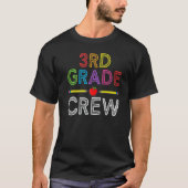 3rd Grade Crew Third Grade Teacher 1st Day of Sch T-Shirt (Vorderseite)